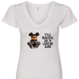 It's A Beautiful Day To Leave Me Alone V-Neck T-Shirt | Many Colors